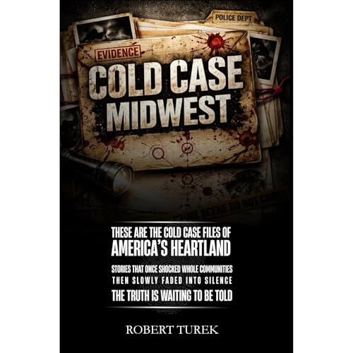 Cold Case Midwest Audiobook By Robert Turek cover art