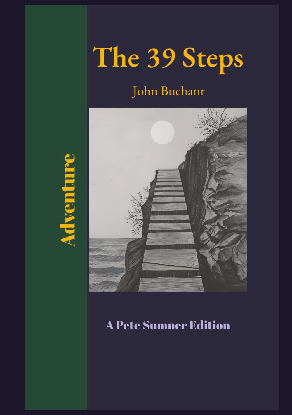 The 39 Steps (Annotated): A Pete Sumner Edition
