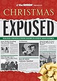 The Onion Presents: Christmas Exposed (Onion Ad Nauseam)