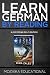 Learn German: By Reading Dystopian SCI-FI (Lesend Englisch Lernen : mit einem dystopischen Science-Fiction-Roman 1) (German Edition)