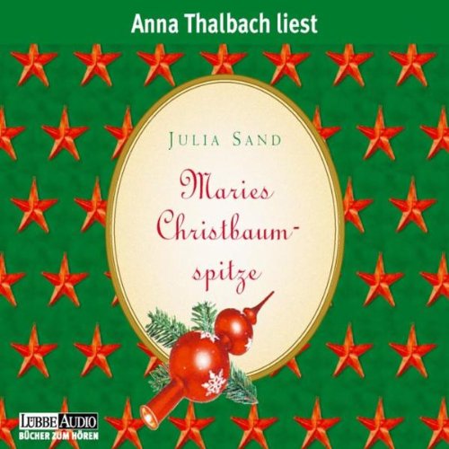 Maries Christbaumspitze: gekürzte Romanfassung (Lübbe Audio)