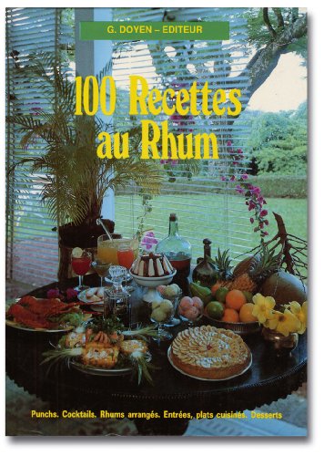 Télécharger 100 recettes au rhum Livre PDF Gratuit