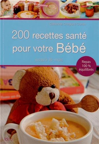Télécharger 200 recettes santé pour bébé PDF