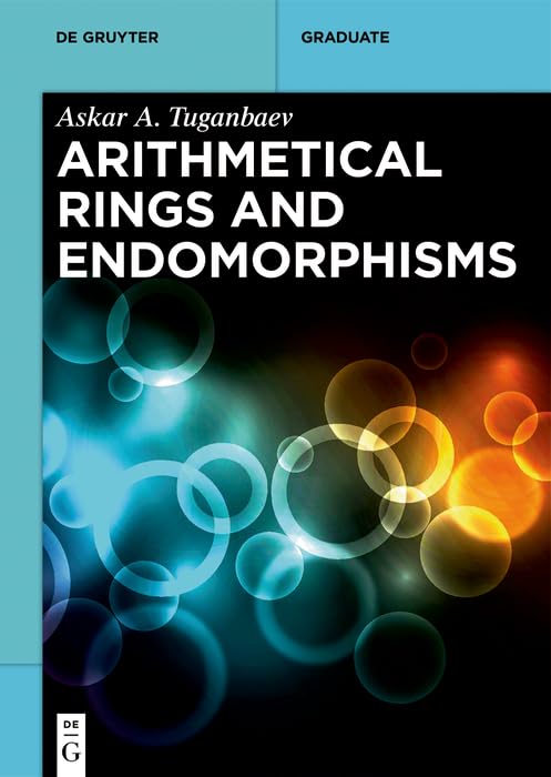 Arithmetical Rings and Endomorphisms      Kindle Edition