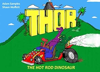 Paperback Thor the Hot Rod Dinosaur Book