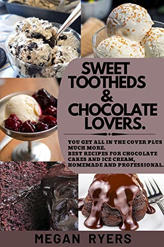 Sweet tootheds and Chocolate lovers: You get all in the cover plus much more. Best recipes for chocolate cakes and ice cream, homemade and professional.