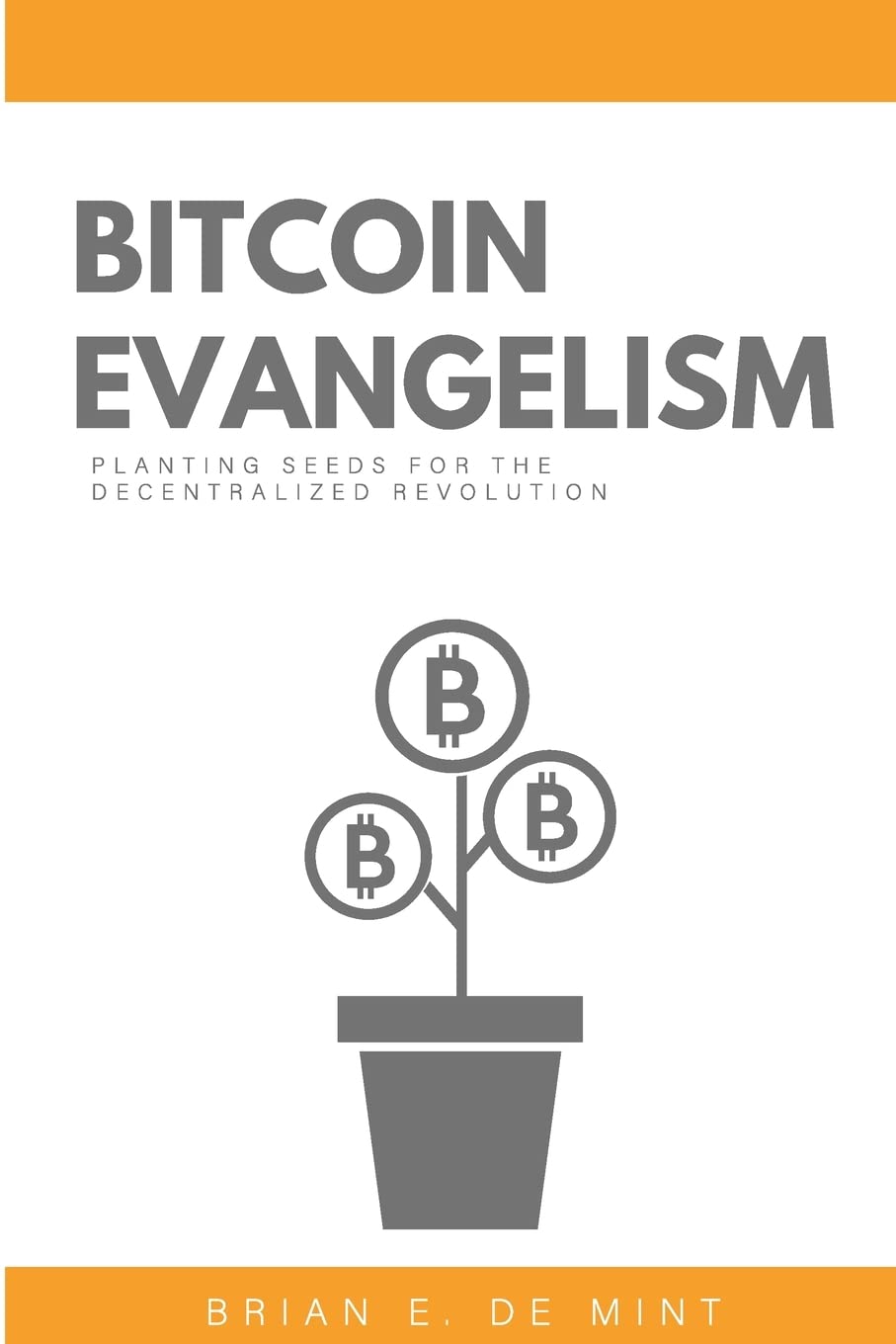 Freshly Minted Books Bitcoin Evangelism