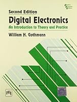 Digital Electronics: An Introduction to Theory and Practice 8120303482 Book Cover