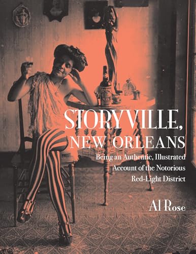 Storyville, New Orleans: Being an Authentic, Illustrated Account of the Nortorious Red Light District