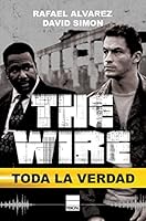 The Wire. Toda La Verdad 8416223653 Book Cover