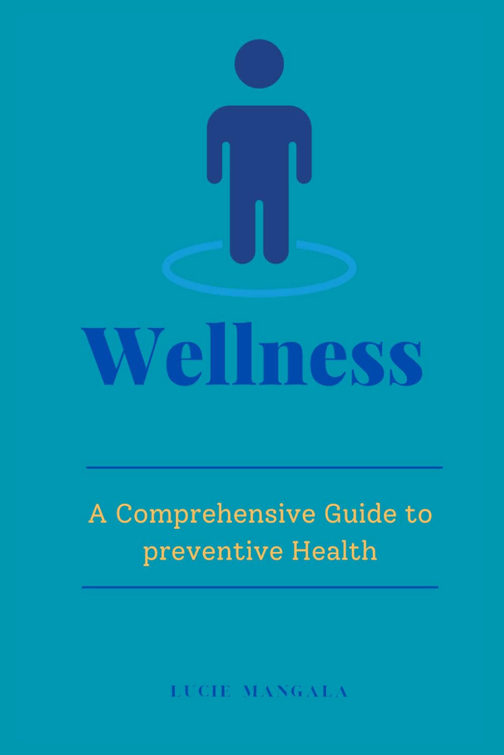 Wellness: A Comprehensive Guide to preventive Health