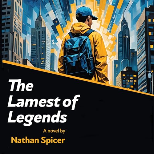 The Lamest of Legends by Nathan Spicer episode artwork