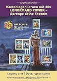 Kartenlegen lernen mit 40x LENORMAND POWER – Sprenge deine Fesseln: Legung und 5 Deutungsbeispiele inkl. Bonus PDF der Legesystem-Schablone (Kartenlegen lernen - Lenormand Power, Band 11)