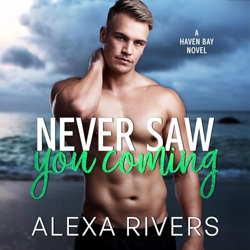 Alexa Rivers presents Never Saw You Coming episode artwork