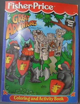 Paperback Fisher-Price Great Adventures Coloring and Activity Book