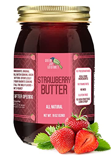 Green Jay Gourmet Strawberry Butter - All-Natural, Gluten-Free Fruit Spread - Strawberry Spread with Fresh Strawberries- Gourmet Fruit Butter - No Corn Syrup, Preservatives or Trans-Fats - 19 Ounces