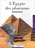 L'Egypte des pharaons 2011666600 Book Cover