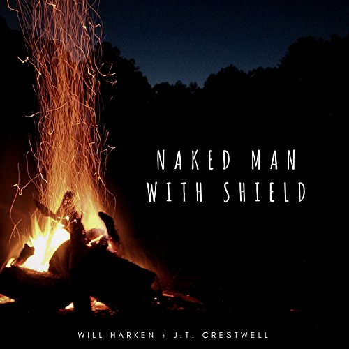 Naked Man With Shield (feat. J.T. Crestwell)