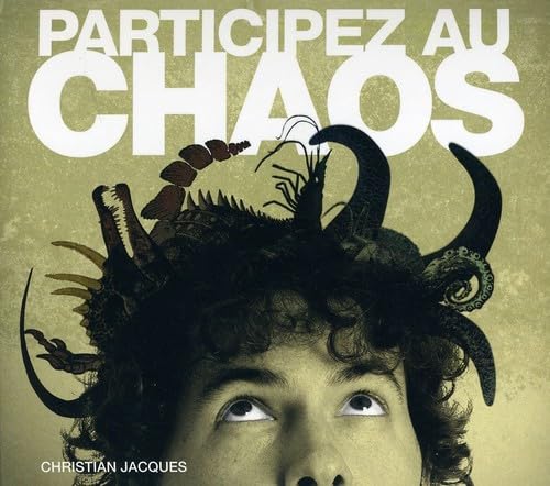 Participez Au Chaos [Audio CD] Jacques, Christian
