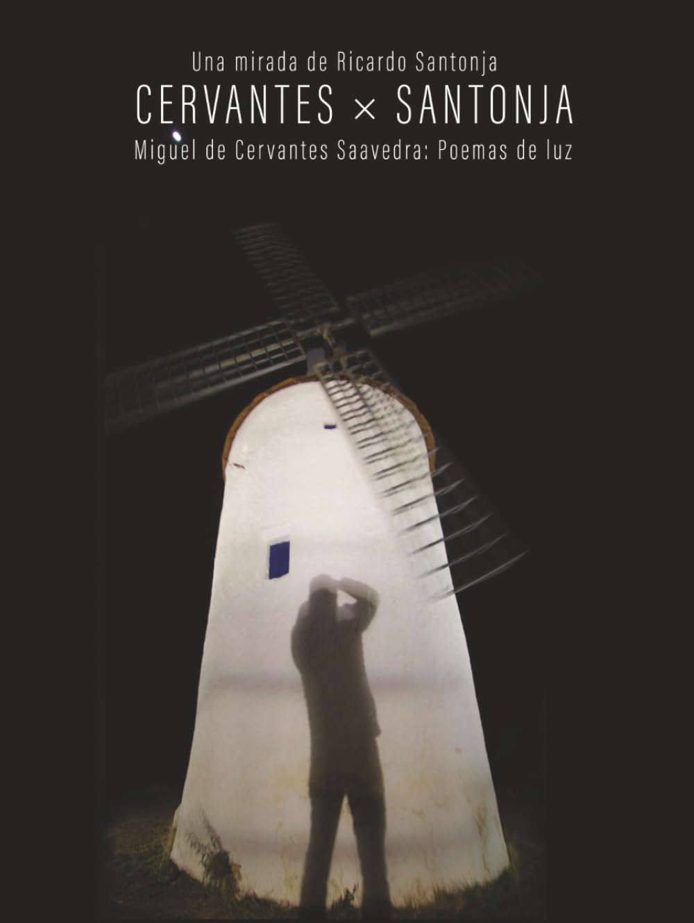 Miguel de Cervantes Poemas de luz par Ricardo Santonja livre d'art exceptionnel