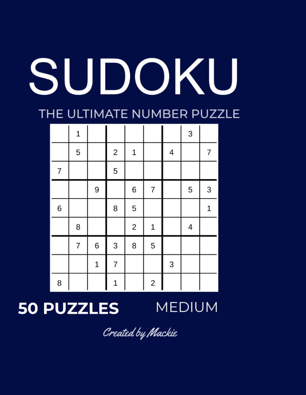 SUDOKU: THE ULTIMATE NUMBER PUZZLE