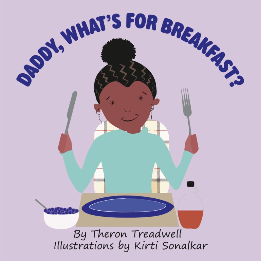 Daddy, What's For Breakfast?