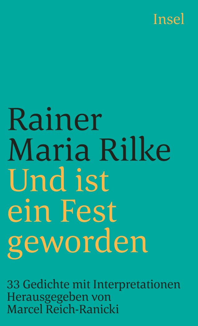 Und ist ein Fest geworden: 33 Gedichte mit Interpretationen