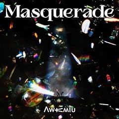 Masquerade / Awkmiu