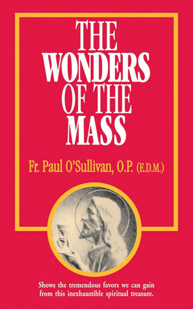 Wonders of the Mass Paperback – 1 August 1994