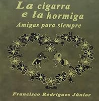 La cigarra y la hormiga: Amigas para siempre 179707265X Book Cover