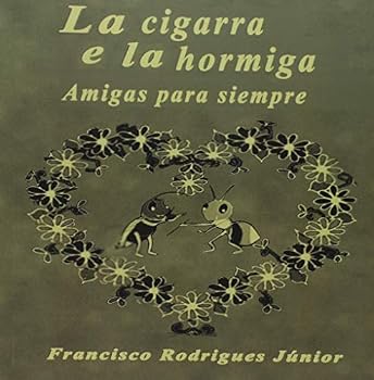 Paperback La cigarra y la hormiga: Amigas para siempre (Spanish Edition) [Spanish] Book