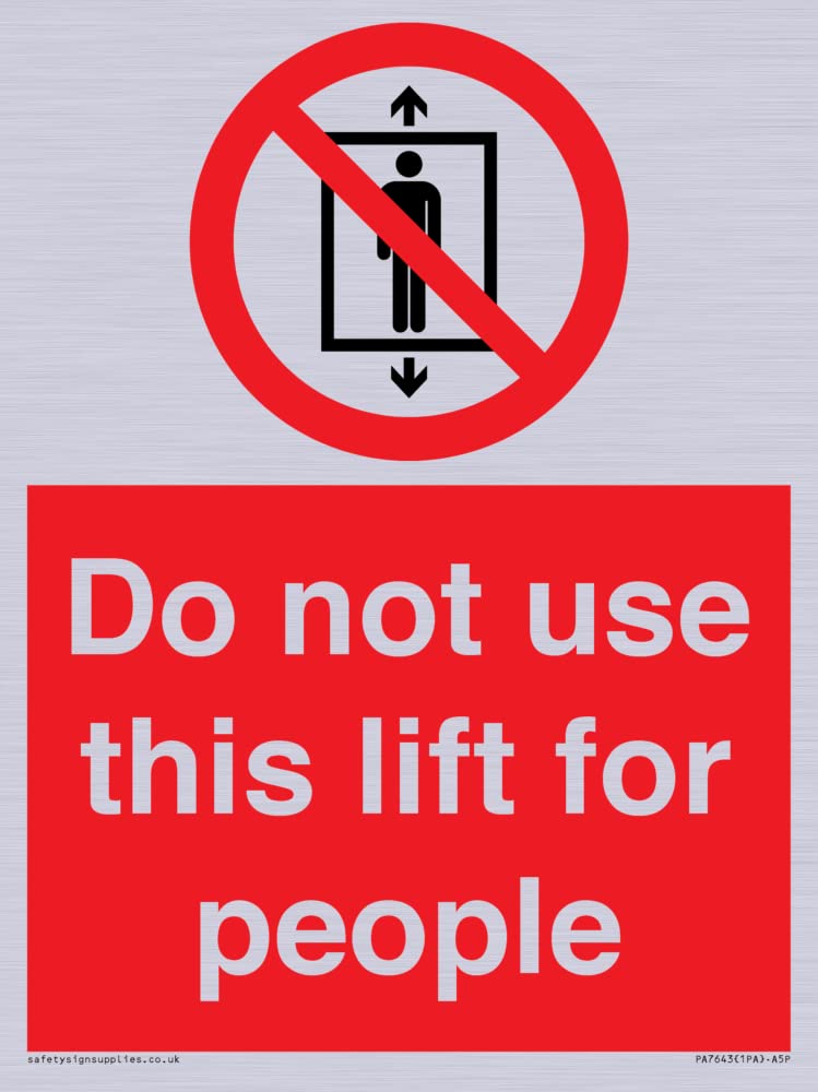 Do not use this lift for people Sign - 150x200mm - A5P