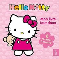 MON LIVRE TOUT DOUX HELLO KITTY 2012273688 Book Cover