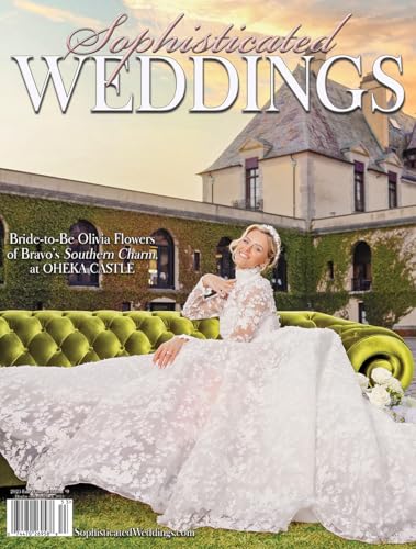 2025 Sophisticated Weddings Magazine Fall/Winter 2025