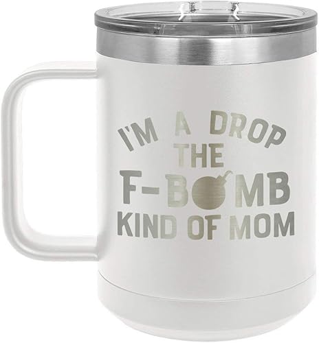 ONLYGIFTS.COM Taza de café con tapa deslizante con texto en inglés "I'm a drop the f bomb" y texto en inglés "KIND OF MOM" de 15 onzas  Taza de café
