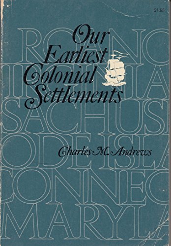 Our Earliest colonial Settlements B001D1BPH2 Book Cover