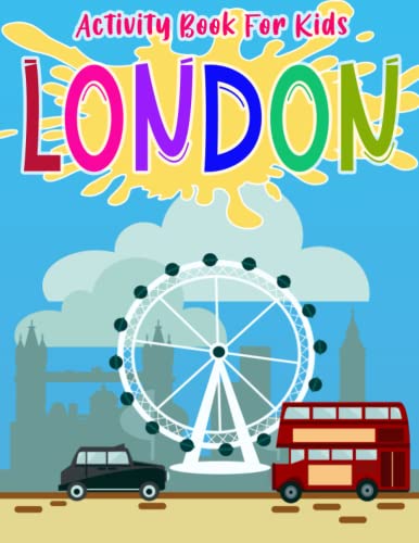 London Activity Coloring Book For Kids: A Fantastic Book With Activities And Brain Games Of London For Toddlers To Encourage Creativity And Avoid Using Technological Devices image 2