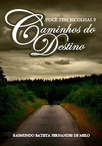 Caminhos do Destino: Você Tem Escolhas!?