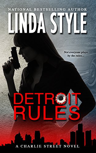 DETROIT RULES: A Charlie Street crime thriller (Book 2 in the high-action STREET LAW Private Investigations series)
