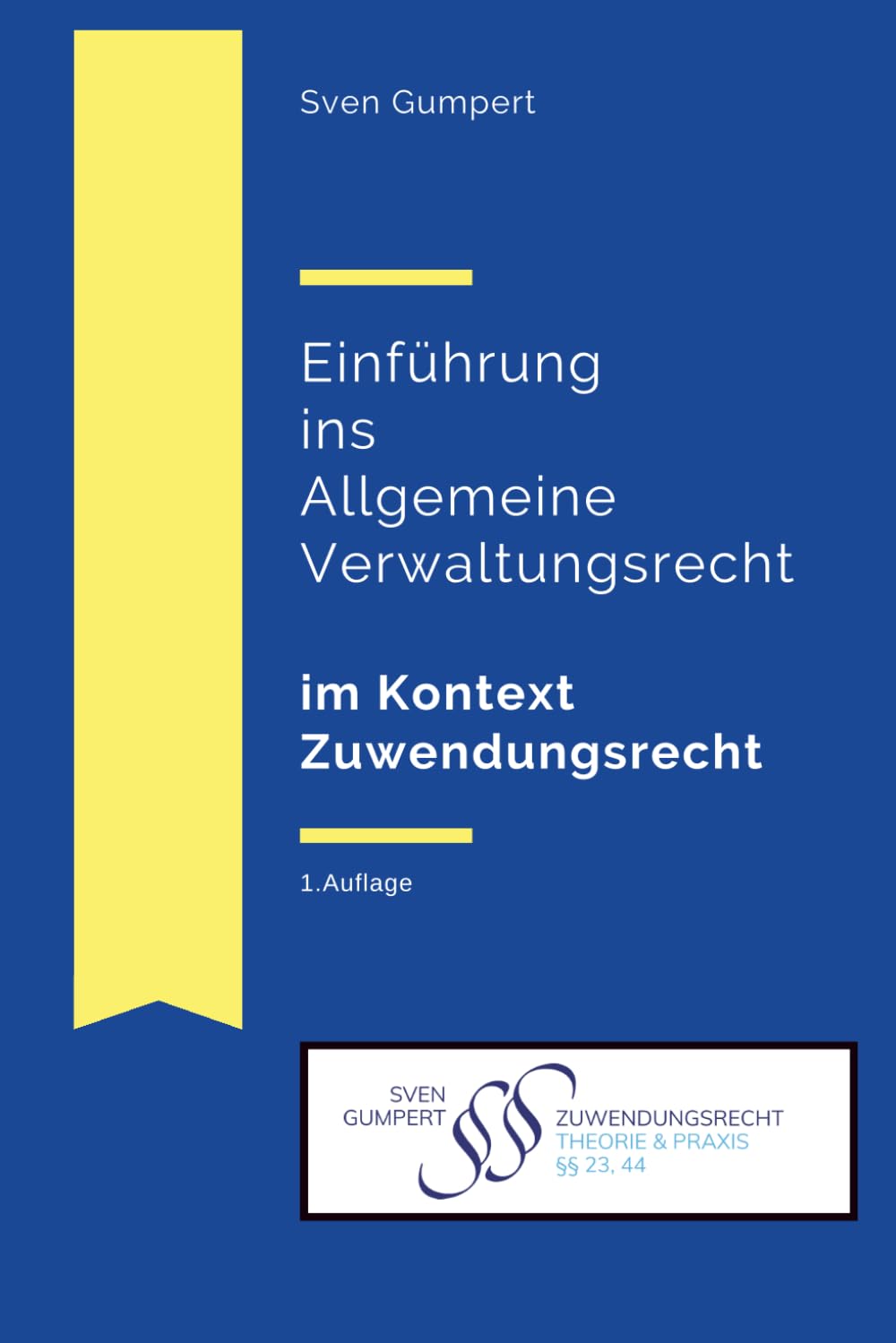 Einführung ins Allgemeine Verwaltungsrecht im Kontext Zuwendungsrecht