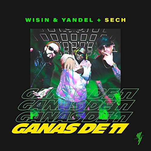 Wisin & Yandel & Sech