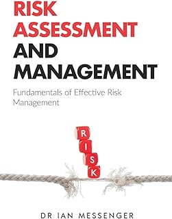 Risk Assessment and Management: Fundamentals of Effective Risk Management (Financial Crime Investigation)