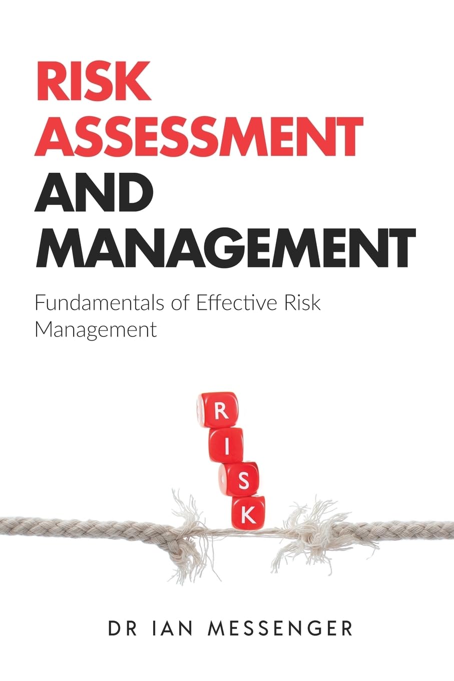 Risk Assessment and Management: Fundamentals of Effective Risk Management (Financial Crime Investigation)