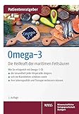  Omega-3: Die Heilkraft der maritimen Fettsäuren. Patientenratgeber