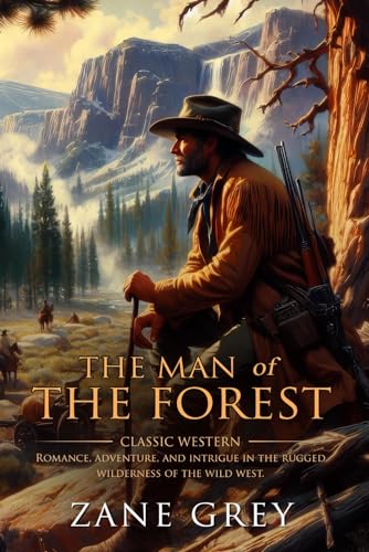 The Man of the Forest: Complete with Classic il... B0D5C7H8TT Book Cover