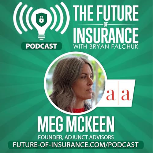 The Future of Insurance &ndash; Meg McKeen, Host of Bound & Determined