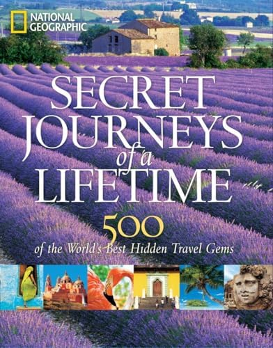 Secret Journeys of a Lifetime: 500 of the World