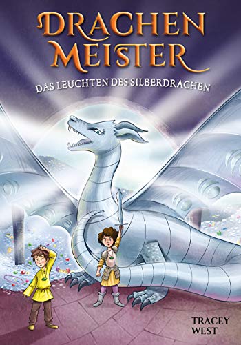 Drachenmeister Band 11 - Das Leuchten des Silberdrachen Drachenmeister Band 11 - Das Leuchten des Silberdrachen