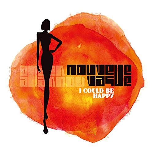 NOUVELLE VAGUE - I Could Be Happy - Disque CD