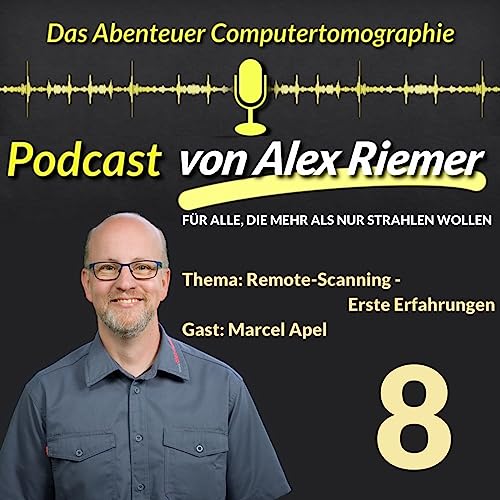 Das Abenteuer CT - Folge 8 - Thema: Remote-Scanning - Erste Erfahrungen